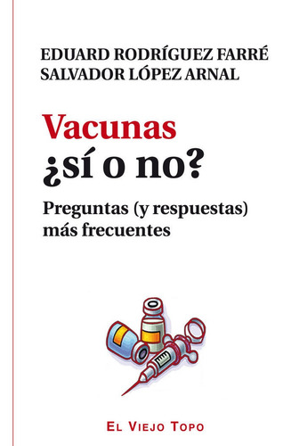 Libro Vacunas Â¿sã­ O No?