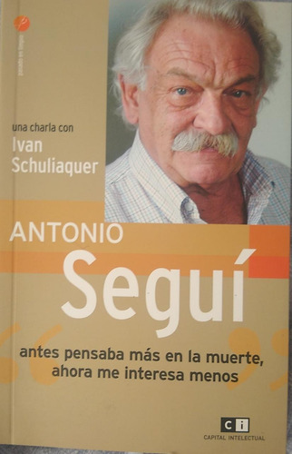 Libro Antonio Seguí. Ivan Schuliaquer.