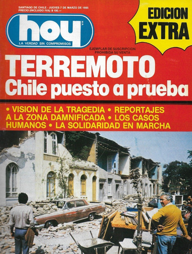 Revista Hoy 7 Marzo 1985 Extra / Terremoto Chile A Prueba