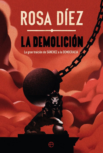 La demoliciÃÂ³n, de Díez González, Rosa. Editorial La Esfera De Los Libros, S.L., tapa blanda en español