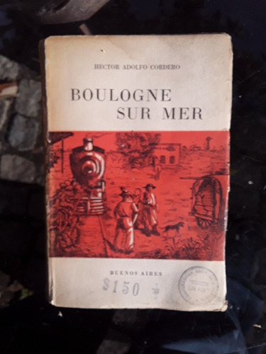 Libro Boulogne Sur Mer Hector A Cordero.