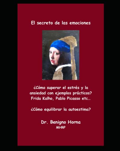 El Secreto De Las Emociones: ¿como Superar El Estres Y La An