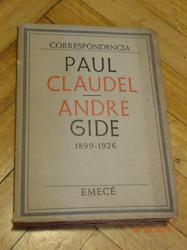 Correspondencia Paul Claudel - André Gide 1899-1926. E&-.