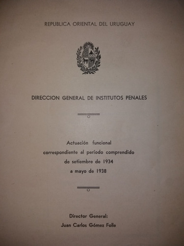 Institutos Penales Actuacion 1934/8 Gomez Folle Ilustrado 