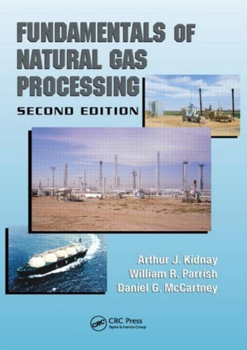 Libro Fundamentals Of Natural Gas Processing - 2nd Ed De Kid