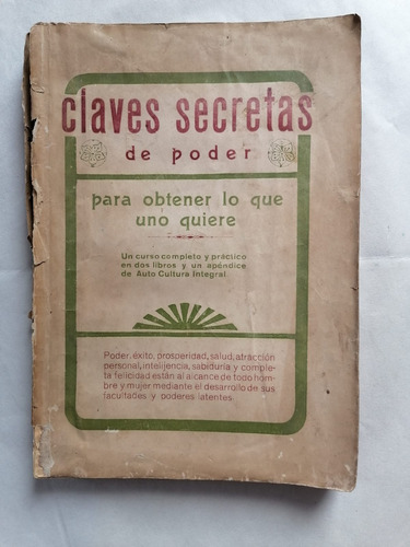 Claves Secretas De Poder Para Obtener Lo Que Uno Quiere