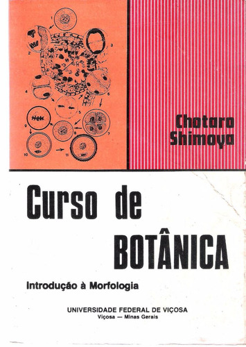 Curso De Botânica Introdução À Morfologia - Chotara Shimoya