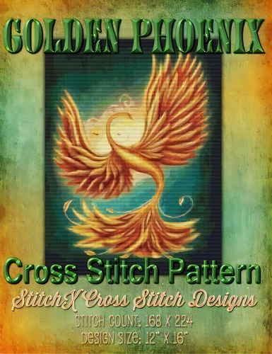 Golden Phoenix Cross Stitch Pattern, De Tracy Warrington. Editorial Createspace Independent Publishing Platform, Tapa Blanda En Inglés