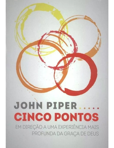 Cinco pontos, de Piper, John. Editora Missão Evangélica Literária, capa mole em português, 2021
