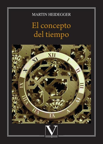 El Concepto Del Tiempo, De Martin Heidegger. Editorial Verbum, Tapa Blanda En Español, 2020