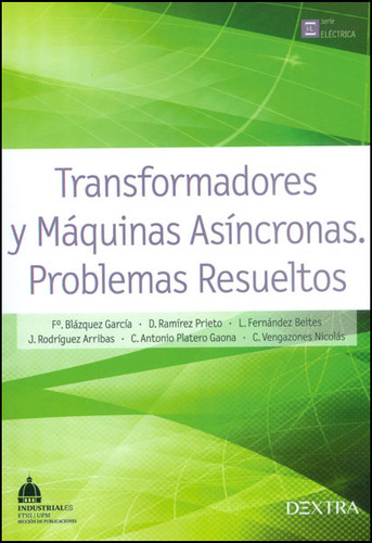 Transformadores Y Máquinas Eléctricas Asíncronas. Problemas 