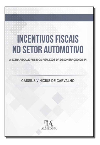 Libro Incentivos Fiscais No Setor Automotivo 01ed 19 De Carv