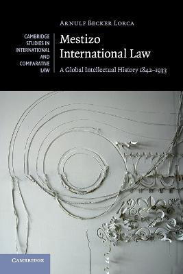 Libro Mestizo International Law : A Global Intellectual H...