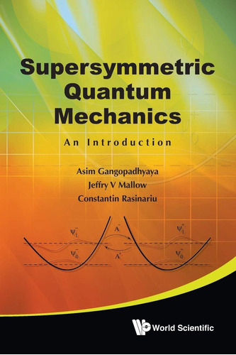 Libro: En Ingles Supersymmetric Quantum Mechanics: An Intro