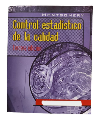 Control Estadístico De La Calidad. Montgomery.