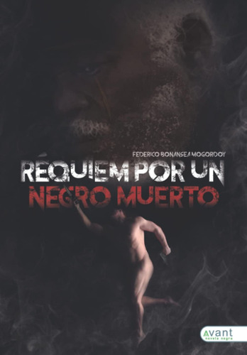 Libro: Réquiem Por Un Negro Muerto (spanish Edition)