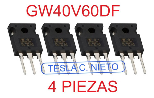 Imagen 1 de 6 de Igbt Gw40v60 4 Piezas Maquina Inversora Infra