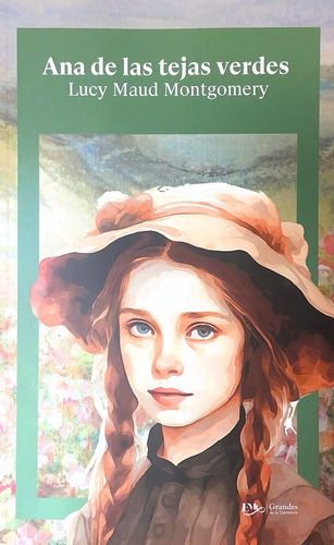 Ana De Las Tejas Verdes, De Lucy Maud Montgomery., Vol. 1. Editorial Editores Mexicanos Unidos, Tapa Blanda, Edición 01 En Español, 2025