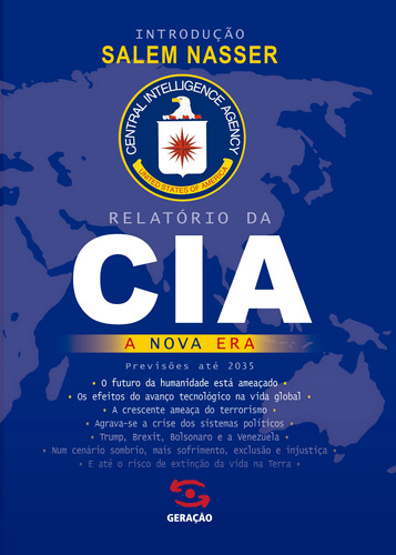 Relatório da Cia: A Nova Era, de Nasser, Salem. Editora Geração Editorial Ltda, capa mole em português, 2019