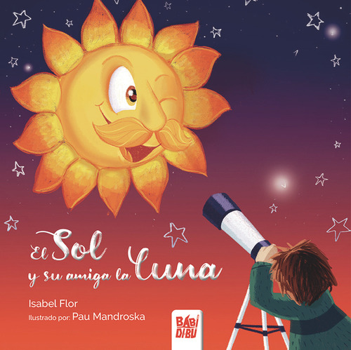 Libro El Sol Y Su Amiga La Luna - Flor, Isabel