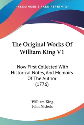 Libro The Original Works Of William King V1: Now First Co...