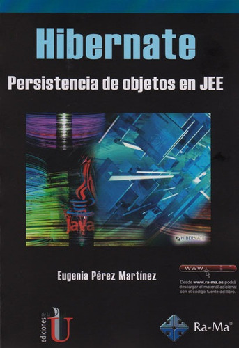 Hibernate:persistencia De Objetos En Jee, De Eugenia Pérez Martínez. Editorial Ediciones De La U, Tapa Blanda, Edición 2016 En Español