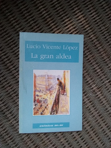 López Lucio Vicente   La Gran Aldea