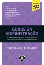 Comprar Gurus da Administração: Os Pensadores Indianos e as Melhores Ideias em Inovação, Gestão, Estratégia e Liderança, de Crainer, Stuart. Thinkers 50 Editorial Bookman, capa mole em português, 2015