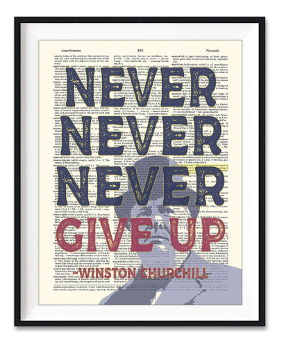 Nunca Nunca Nunca Te Rindas, Cita De Winston Churchill ...