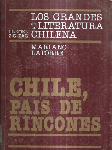 Chile,   País De Rincones / Mariano Latorre