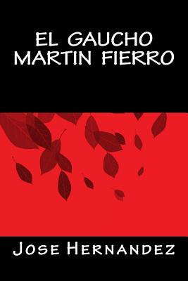 Libro El Gaucho Martin Fierro - Books, Onlyart