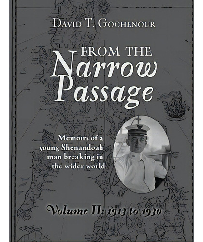 From The Narrow Passage (soft) Vol Ii, De Gochenour, David T.. Editorial Lulu Pr, Tapa Blanda En Inglés