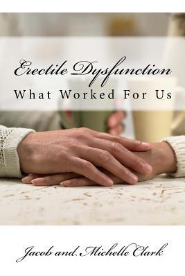Libro Erectile Dysfunction : What Worked For Us - Jacob A...