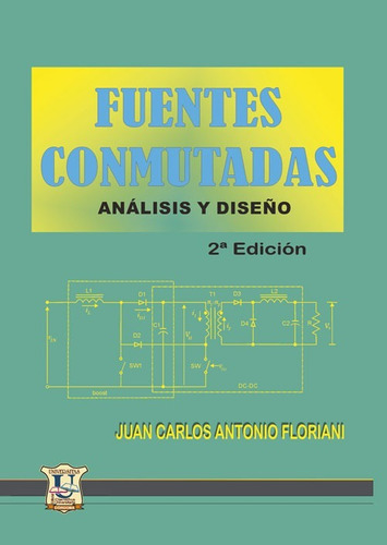 Fuentes Conmutadas Analisis Y Diseño. Floriani Juan Carlos
