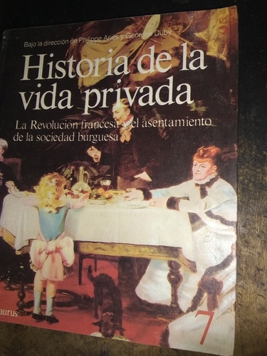 Historia De La Vida Privada 7.   Duby/aries (1991/330 Pág.).