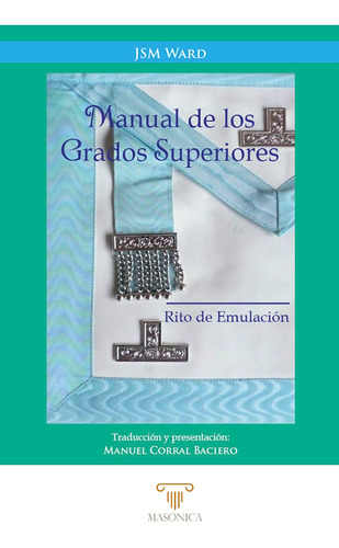 Manual De Los Grados Superiores, De Jsm Ward