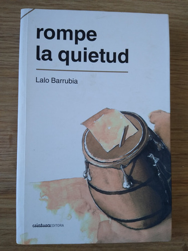 Rompe La Quietud De Lalo Barrubia