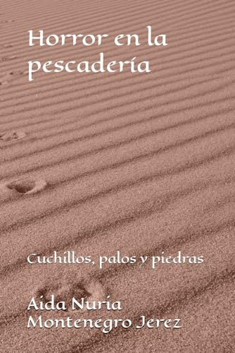 Horror En La Pescaderia: Cuchillos, Palos Y Piedras