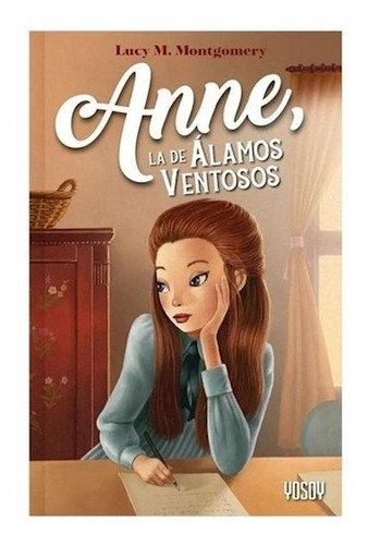 Anne, La De Alamos Ventosos - Montgomery Lucy M.