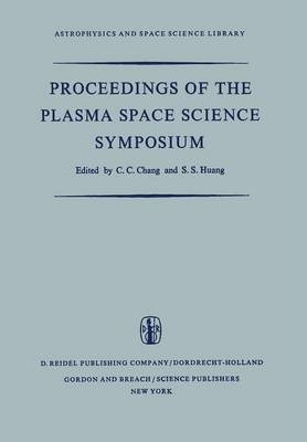 Libro Proceedings Of The Plasma Space Science Symposium :...