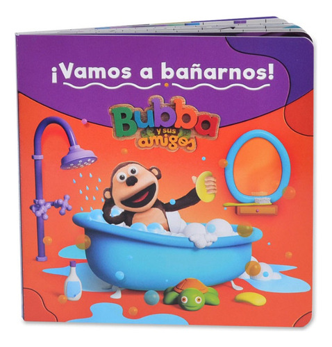 Bubba Y Sus Amigos - Vamos A Bañarnos Libro