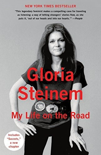 Book : My Life On The Road - Steinem, Gloria _u