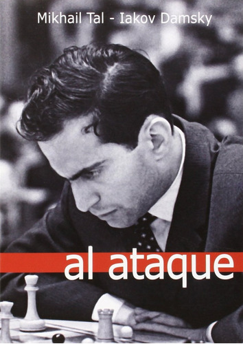 Al Ataque - Tal, Mikhail