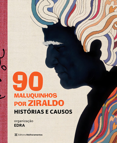 90 Maluquinhos por Ziraldo, de Pinto Alves. Editora Melhoramentos em português