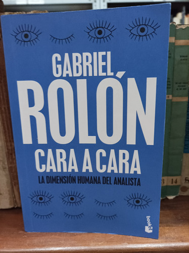 Cara A Cara. Gabriel Rolón 