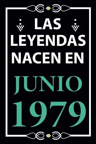 Las Leyendas Nacen En Junio 1979: Regalo De Cumpleaños Perfe