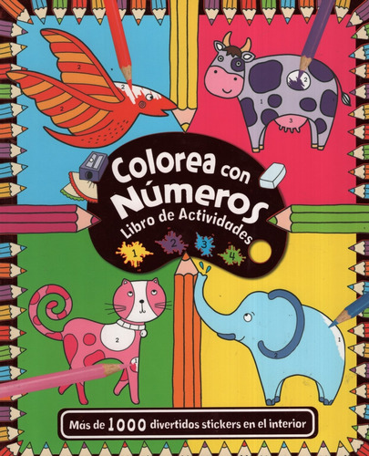 Colorea Con Numeros - Libro De Actividades (mas De 1000 Stic