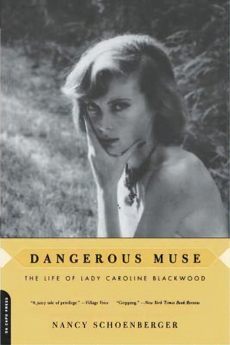 Dangerous Muse : The Life Of Lady Caroline Blackwood, De Nancy Schoenberger. Editorial Ingram Publisher Services Us, Tapa Blanda En Inglés