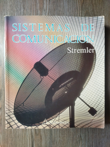 Sistemas De Comunicación. Ferrel G. Stremler