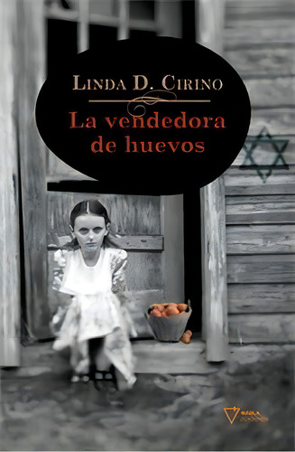La Vendedora De Huevos, De Linda D.cirino., Vol. 1. Editorial Nabla Actividades Editoriales S.l, Tapa Blanda En Español